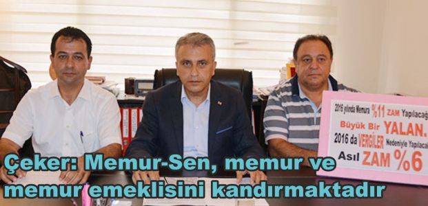 Çeker: Memur-Sen, memur ve memur emeklisini kandırmaktadır