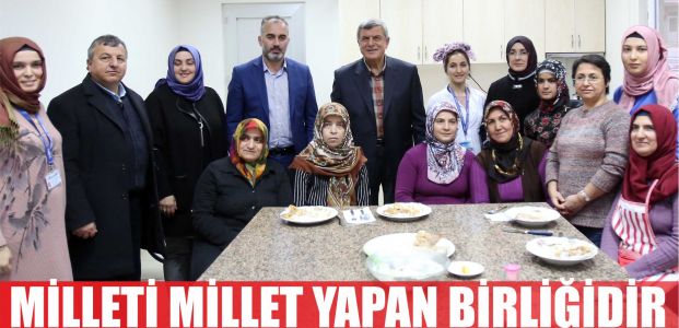  ‘’Milleti millet yapan birliği ve kardeşliğidir’’