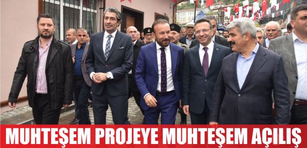  MUHTEŞEM PROJEYE MUHTEŞEM AÇILIŞ