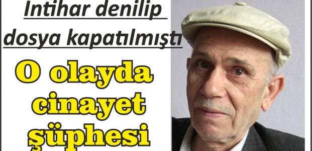 O olayda cinayet şüphesi!