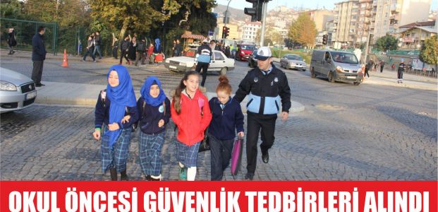  Okul öncesi güvenlik tedbirleri alındı