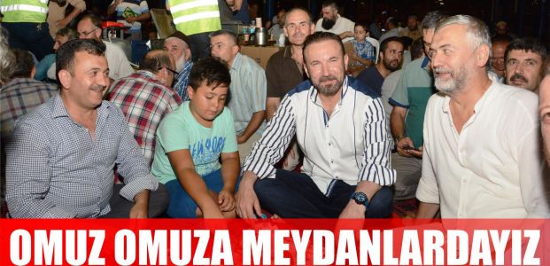 Omuz omuza meydanlardayız