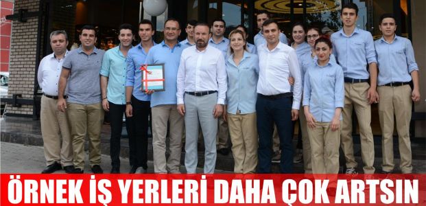 Örnek iş yerleri daha çok artsın