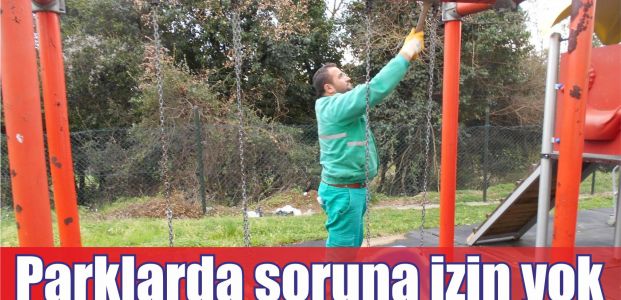 Parklarda soruna izin yok