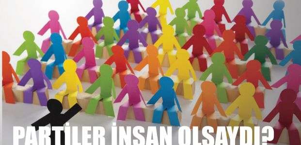  Partiler birer insan olarak kime benziyor?