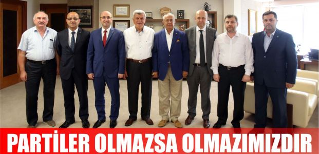 Partiler olmazsa olmazımızdır