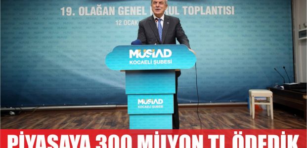  “Piyasaya 300 milyon lira ödeme yaptık”