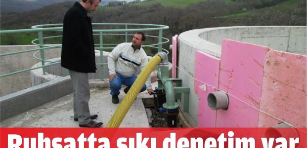 Ruhsatta denetimler sıkı tutuluyor