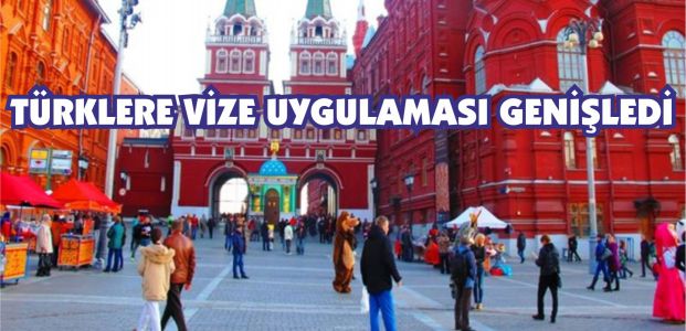 Rusya, Türklere yönelik vize uygulamasını genişletti