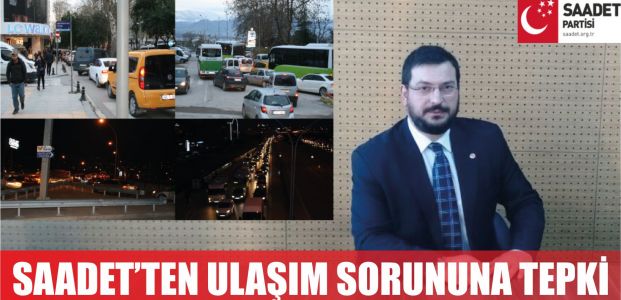 Saadet'ten ulaşım sorununa tepki 