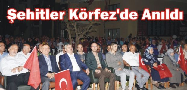  Şehitler Körfez’de Anıldı