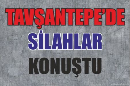 Tavşantepe'de silahlı yaralama