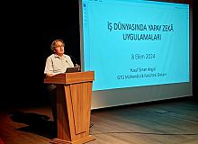 GTÜ'de "İş Dünyasında Yapay Zeka Uygulamaları" Konuşuldu