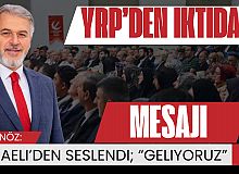Yeniden Refah’tan iktidar mesajı