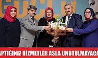 Yaptığınız hizmetler asla unutulmaz