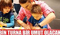 ‘’Bin Turna Bir Umut’’ olacak