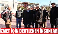 Bizler, hizmet için dertlenen insanlarız