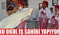 BU OKUL İŞ SAHİBİ YAPIYOR