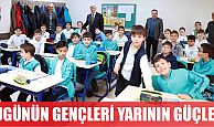 “Bugünün gençleri yarının dinamik güçleri olacak”