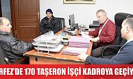 Körfez’de 170 taşeron işçisi kadroya geçiyor