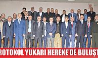 Protokol, Yukarı  Hereke’de buluştu