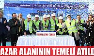 Yeni Pazar alanının temeli atıldı