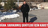 BAŞKAN DOĞAN, SARIKAMIŞ ŞEHİTLERİ İÇİN KARS'TA