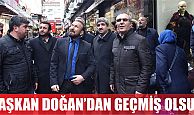 DOĞAN’DAN GEÇMİŞ OLSUN