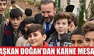 DOĞAN’DAN KARNE MESAJI