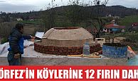 Körfez’in köylerine 12 fırın daha