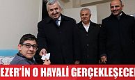 Sezer’in o hayali gerçeğe dönüşecek