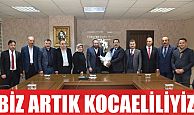 BİZ ARTIK KOCAELİLİYİZ