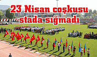 23 Nisan coşkusu stada sığmadı