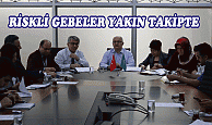 RİSKLİ GEBELER YAKIN TAKİPTE