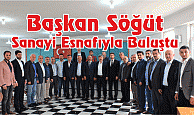 Başkan Söğüt Sanayi Esnafıyla Buluştu