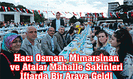 Hacı Osman, Mimarsinan ve Atalar Mahalle Sakinleri  İftarda Bir Araya Geldi