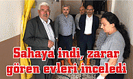 Sahaya indi, zarar  gören evleri inceledi