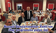 Kocaeli Gümüşhaneliler Vakfı'nın iftar proğramına yoğun ilgi