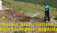 Kurban pazarı ilaçlandı  hijyen için poşet dağıtıldı