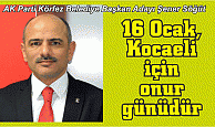 16 Ocak, Kocaeli için onur günüdür