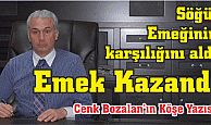 Emek Kazandı – Söğüt Emeğinin karşılığını aldı