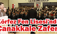 Körfez Fen Lisesi’nde, Çanakkale Zaferi Destanı