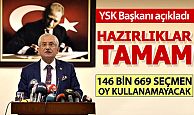  YSK Başkanı: Seçim hazırlıkları tamamlandı