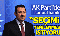 AKP, İstanbul'da seçimlerin yenilenmesini isteyecek