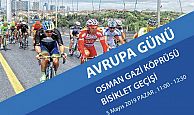 AVRUPA GÜNÜ, OSMANGAZİ KÖPRÜSÜ BİSİKLET GEÇİŞİ