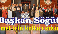 Söğüt, “Hizmet için kolları sıvadık”