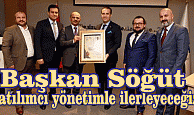 Başkan Söğüt, “Katılımcı yönetimle ilerleyeceğiz”