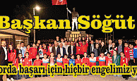 Başkan Söğüt, “Sporda başarı için hiçbir engelimiz yok”