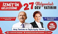 Kılıçdaroğlu ve Akşener; açılış için İZMİT'e geliyor