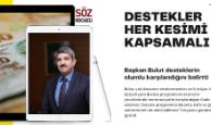 Başkan Bulut: Destekler lokanta, kafe ve giyim olmak üzere tüm sektörleri kapsamalı